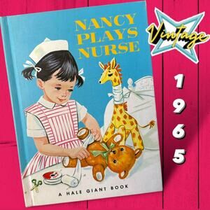 Nancy Plays Nurse, 1965 GIANT BOOK, Diane Sherman Vintage Children's Books.